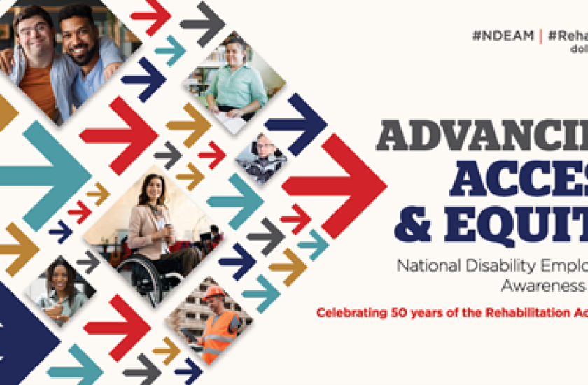 Advancing Access & Equity. National Disability Employment Awareness Month. Celebrating 50 years of the rehabilitation act of 1973.